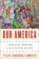 Our American : A Hispanic History of the United States