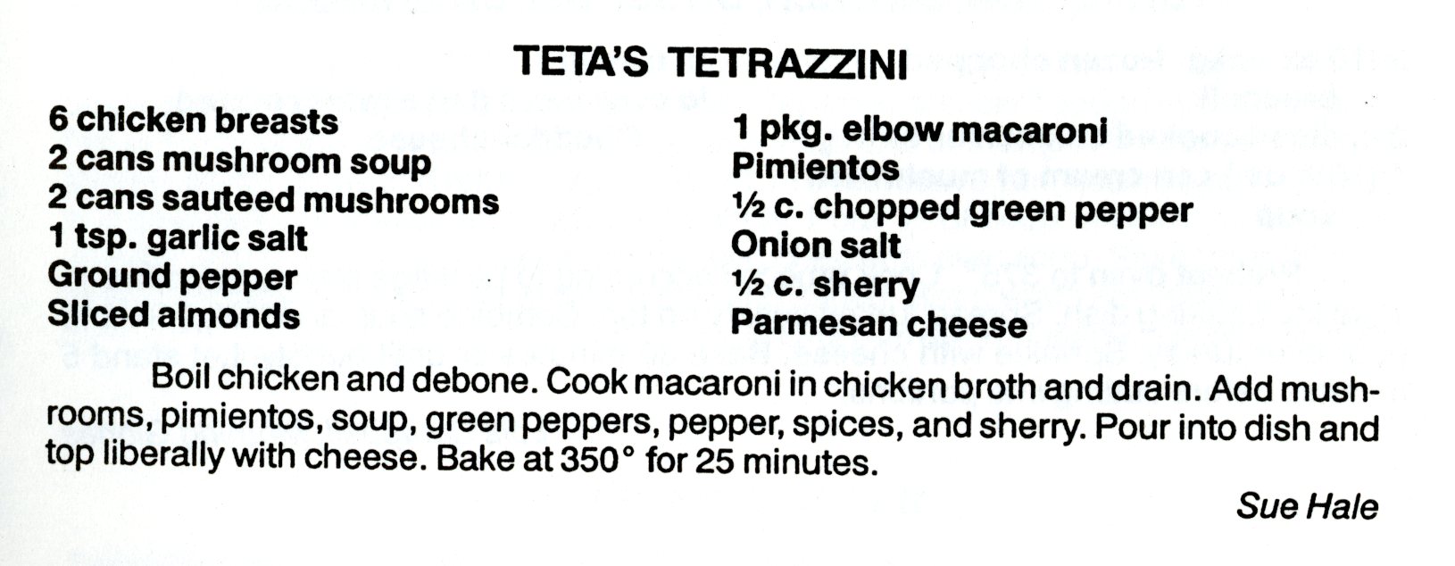 Recipe for Teta's Tetrazzini from CU Women's Bowling Association Cookbook.