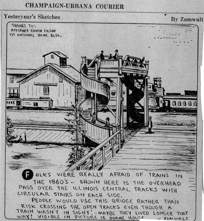 ar's Sketches." The illustration portrays a pedestrian bridge going over railroad tracks. Text on the cartoon reads, "Folks were really afraid of trains in the 1860's - shown here is the overhead pass over the Illinois Central tracks with circular stairs on each side. People would use this bridge rather than risk crossing the open tracks even though a train wasn't in sight! Maybe they lived longer that way! Visible in picturA black and white cartoon illustration titled "Yesteryear's Sketches." The illustration portrays a pedestrian bridge going over railroad tracks. Text on the cartoon reads, "Folks were really afraid of trains in the 1860's - shown here is the overhead pass over the Illinois Central tracks with circular stairs on each side. People would use this bridge rather than risk crossing the open tracks even though a train wasn't in sight! Maybe they lived longer that way! Visible in picture is Doane House - Zumwalt."