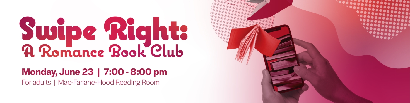 Swipe Right: A Romance Book Club on Monday, June 23 at 7:00 pm