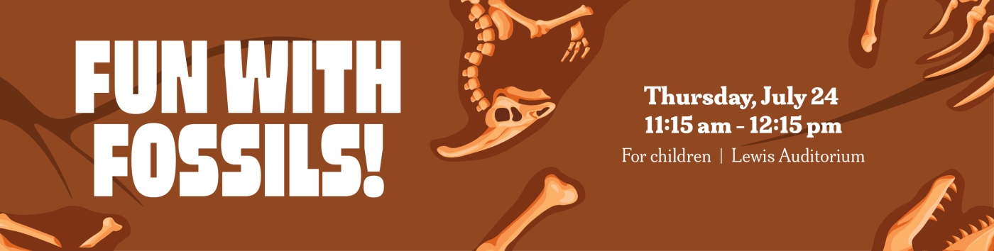 Fun with Fossils on Thursday, July 24 at 11:15 am