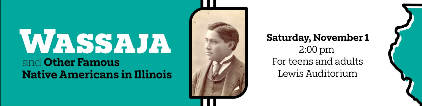 Wassaja and Other Famous Native Americans in Illinois on Saturday, November 1 at 2:00 pm