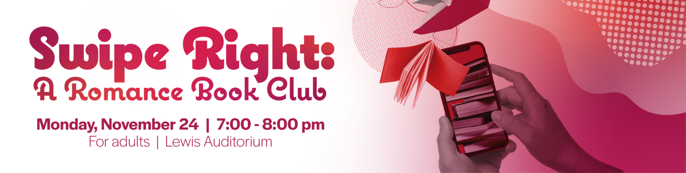 Swipe Right: A Romance Book Club on Monday, November 24 at 7:00 pm