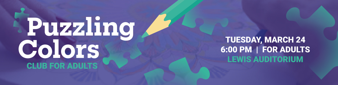 Puzzling Colors Club for Adults on Tuesday March 24 at 6:00 pm