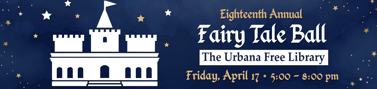 18th Annual Fairy Tale Ball on Friday, April 17 at 5:00 pm