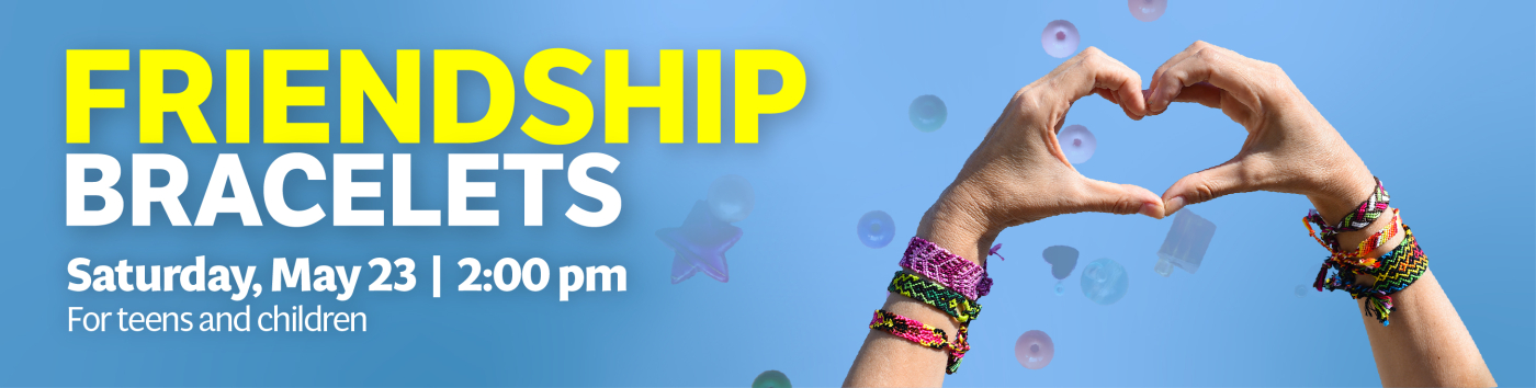 Friendship Bracelets event graphic
